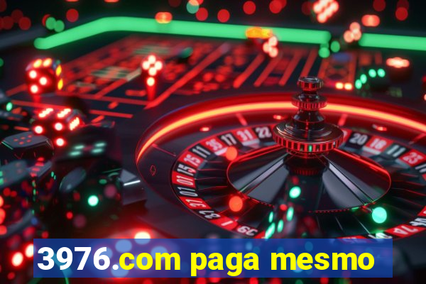 3976.com paga mesmo